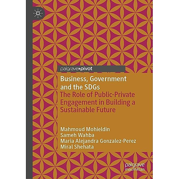 Business, Government and the SDGs / Progress in Mathematics, Mahmoud Mohieldin, Sameh Wahba, Maria Alejandra Gonzalez-Perez, Miral Shehata
