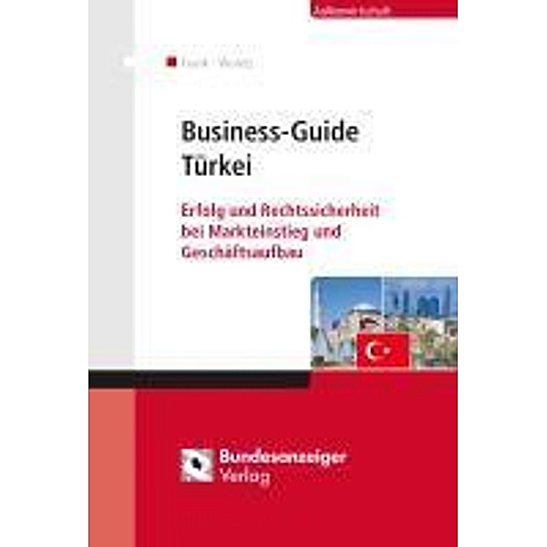 Business-Guide Türkei, Sergey Frank, Martin Woletz, Serhat Kutlan