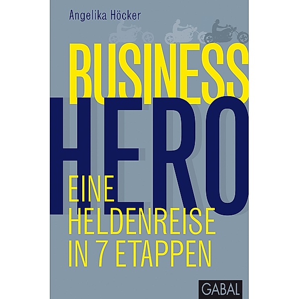 Business Hero / Dein Business, Angelika Höcker
