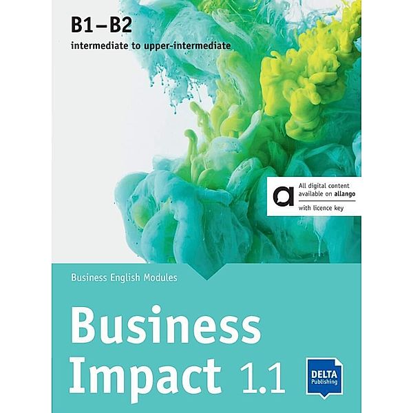 Business Impact B1-B2 - Hybrid Edition allango, m. 1 Beilage, Stephanie Ashford, Jason Humphreys, Robert Kirstein, Louis Rogers