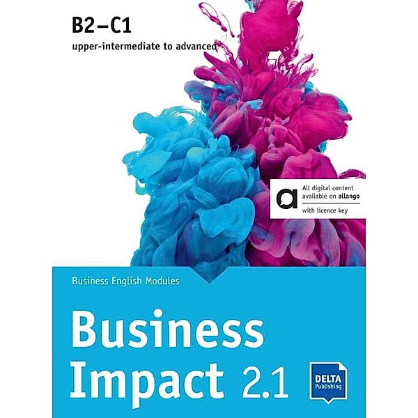 Business Impact B2-C1 - Hybrid Edition allango, m. 1 Beilage, Stephanie Ashford, Jason Humphreys, Robert Kirstein, Louis Rogers