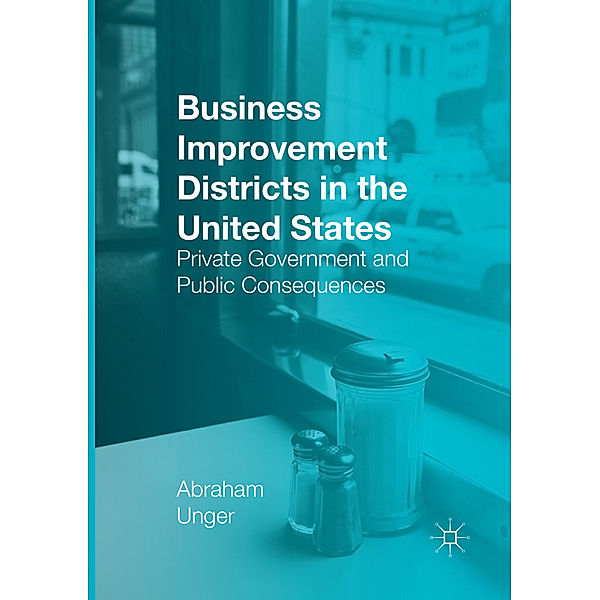 Business Improvement Districts in the United States, Abraham Unger