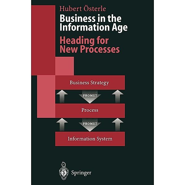 Business in the Information Age, Hubert Österle