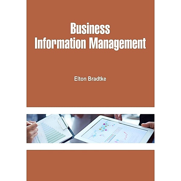 Business Information Management, Elton Bradtke