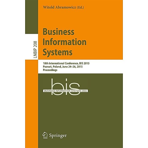 Business Information Systems / Lecture Notes in Business Information Processing Bd.208