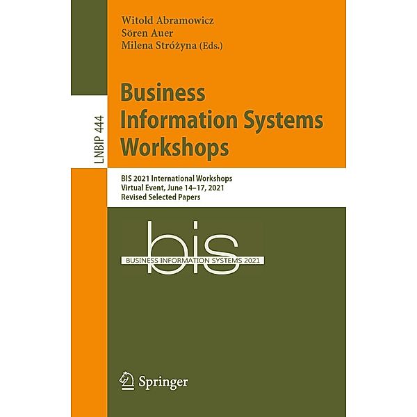 Business Information Systems Workshops / Lecture Notes in Business Information Processing Bd.444