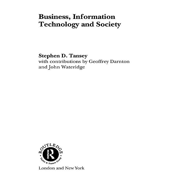 Business, Information Technology and Society, Stephen D. Tansey