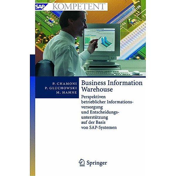 Business Information Warehouse, Peter Chamoni, Peter Gluchowski, Michael Hahne