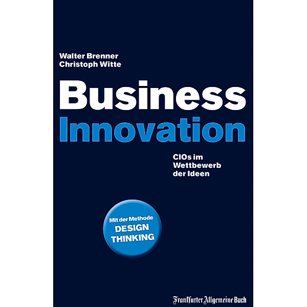 Business Innovation, Walter Brenner, Christoph Witte