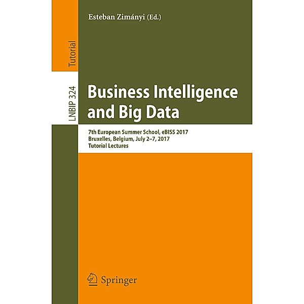 Business Intelligence and Big Data / Lecture Notes in Business Information Processing Bd.324