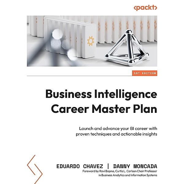 Business Intelligence Career Master Plan, Eduardo Chavez, Danny Moncada