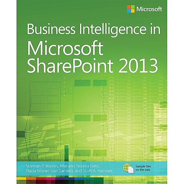 Business Intelligence in Microsoft SharePoint 2013, Norm Warren, Mariano Neto, Stacia Misner, Ivan Sanders, Scott Helmers
