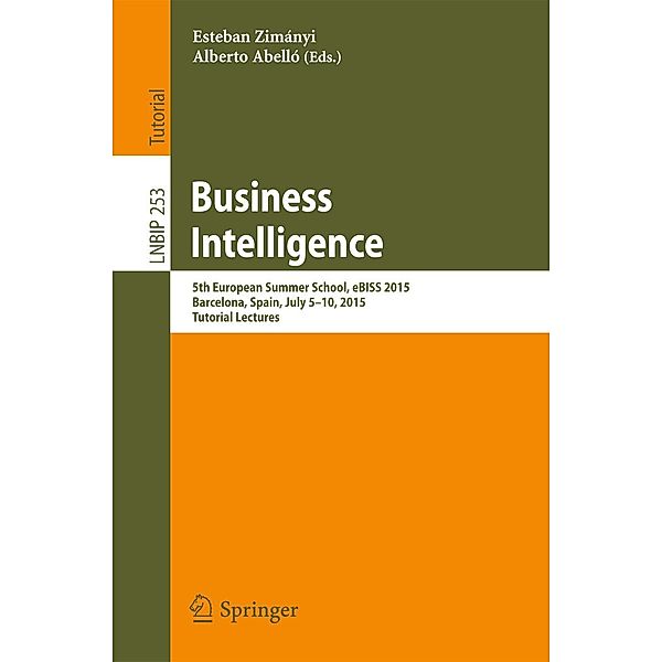 Business Intelligence / Lecture Notes in Business Information Processing Bd.253