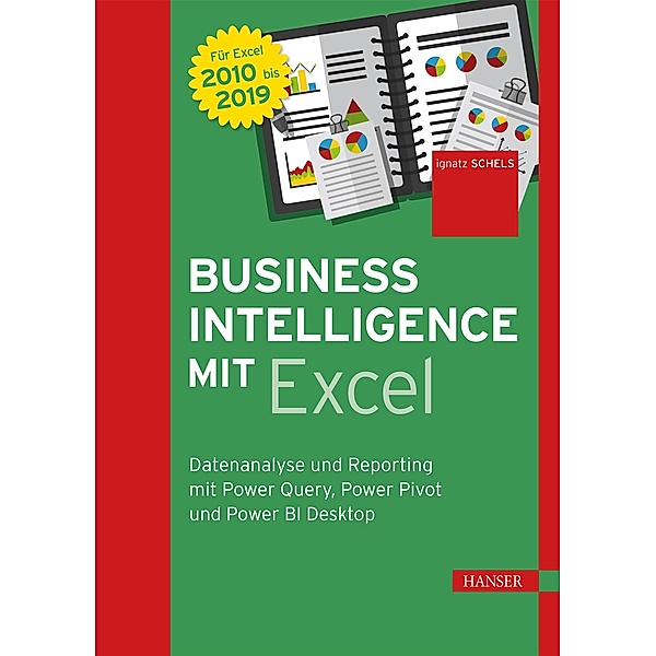 Business Intelligence mit Excel, Ignatz Schels