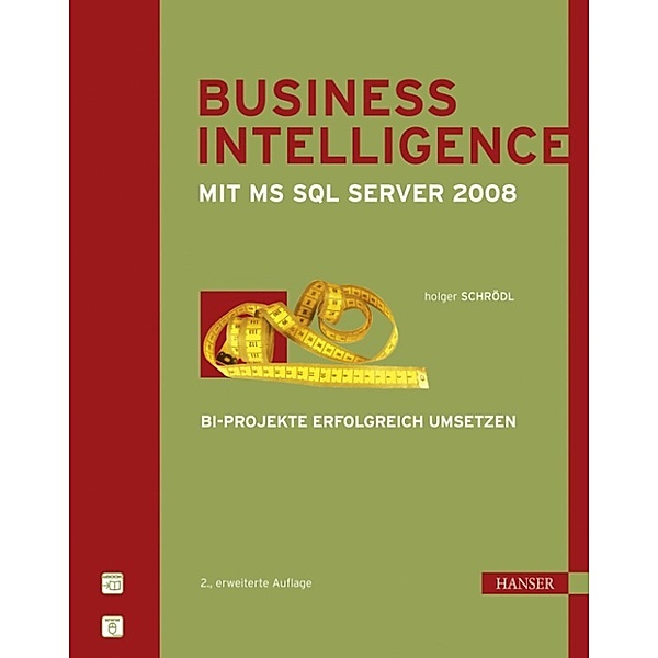 Business Intelligence mit Microsoft SQL Server 2008, Holger Schrödl