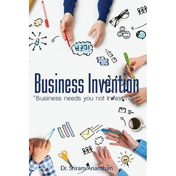 Business Invention, Sriram Ananthan