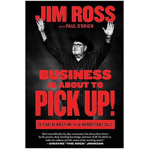 Business Is About to Pick Up!, Jim Ross
