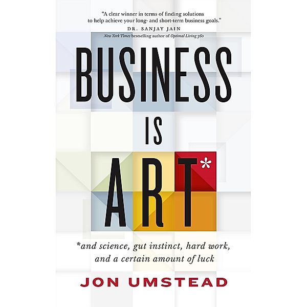 Business Is ART, Jon Umstead