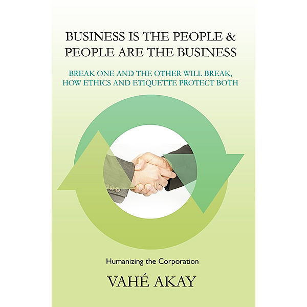 Business Is the People & People Are the Business, Vahé Akay