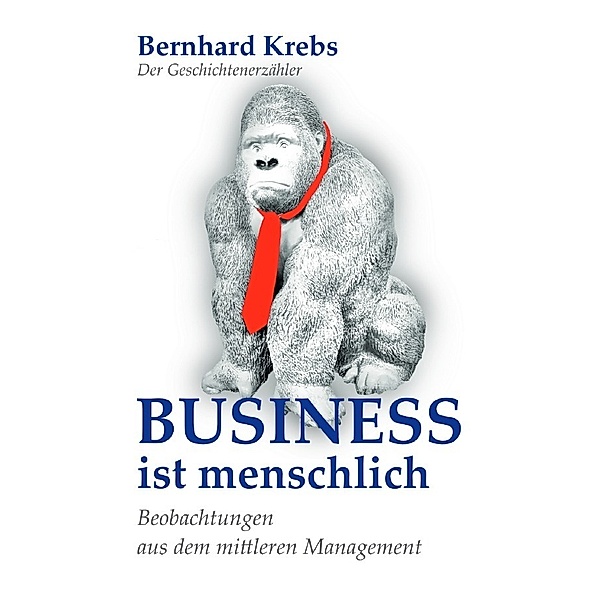 Business ist menschlich, Bernhard Krebs