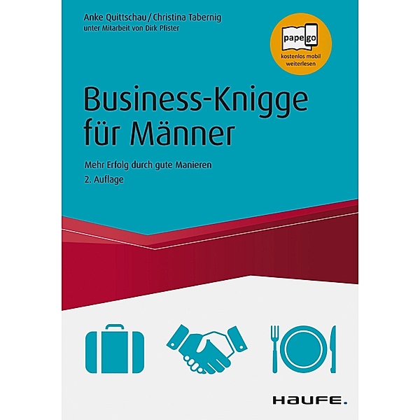 Business Knigge für Männer / Haufe Fachbuch, Anke Quittschau-Beilmann, Christina Tabernig