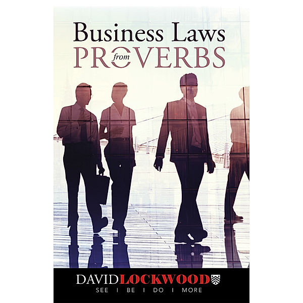 Business Laws from Proverbs, David Lockwood
