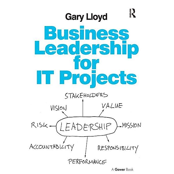 Business Leadership for IT Projects, Gary Lloyd