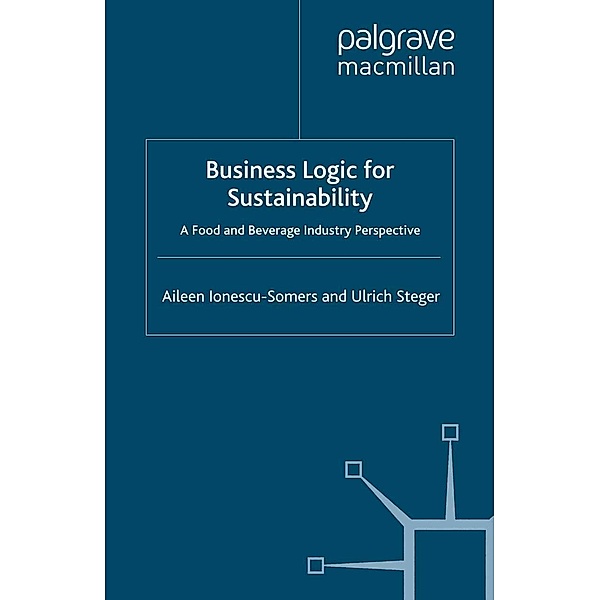 Business Logic for Sustainability, Aileen Ionescu-Somers, Ulrich Steger