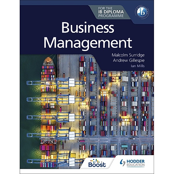 Business Management for the IB Diploma, Malcolm Surridge, Andrew Gillespie