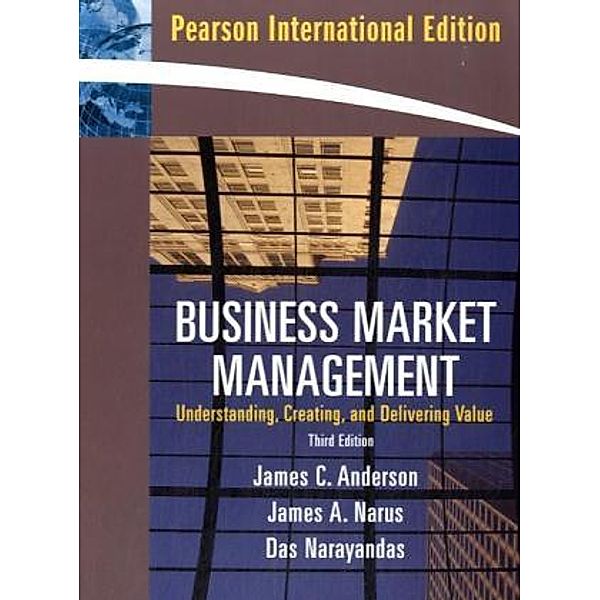 Business Market Management, James C. Anderson, James A. Narus, Das Narayandas
