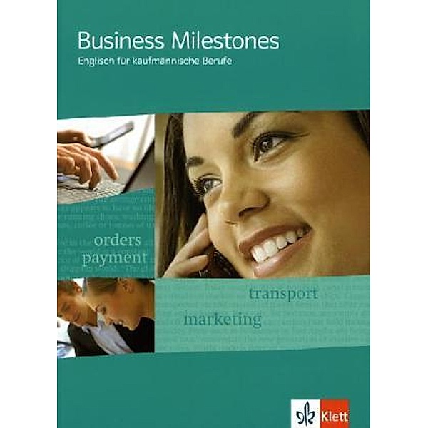 Business Milestones. Englisch für kaufmännische Berufe