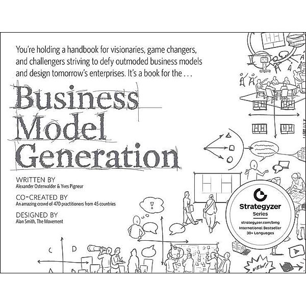 Business Model Generation / Strategyzer, Alexander Osterwalder, Yves Pigneur