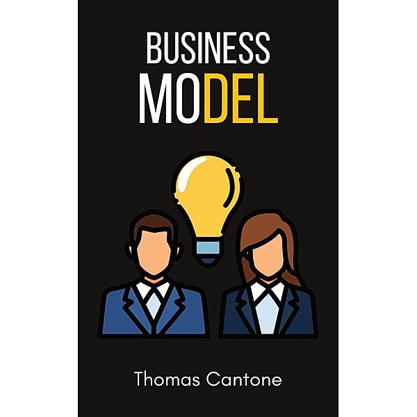 Business Model (Thomas Cantone, #1) / Thomas Cantone, Thomas Cantone