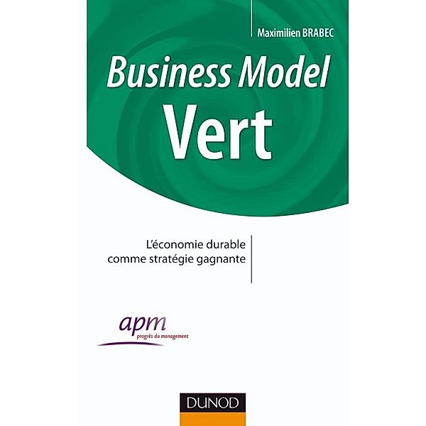 Business Model Vert / Progrès du Management, Maximilien Brabec