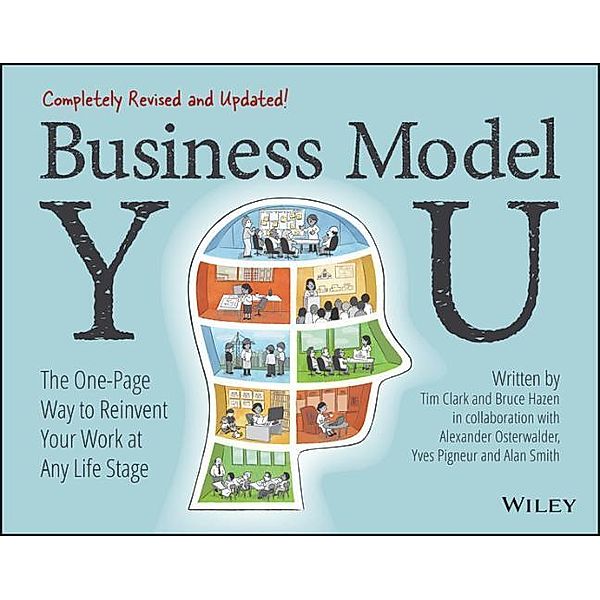Business Model You, Timothy Clark, Alexander Osterwalder, Yves Pigneur, Bruce Hazen, Alan Smith