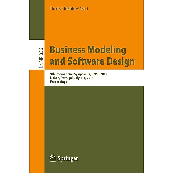 Business Modeling and Software Design / Lecture Notes in Business Information Processing Bd.356