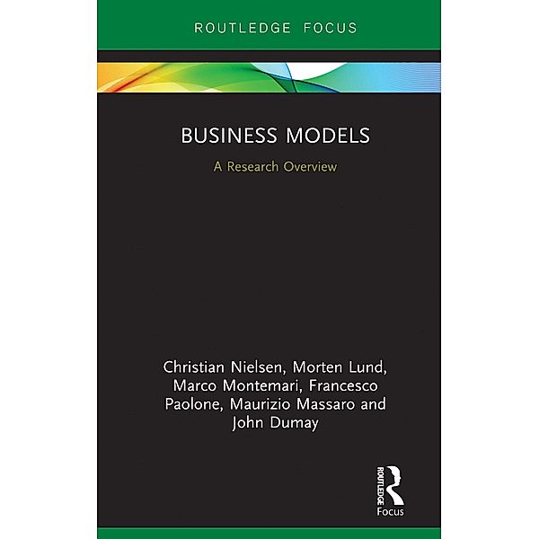 Business Models, Christian Nielsen, Morten Lund, Marco Montemari, Francesco Paolone, Maurizio Massaro, John Dumay