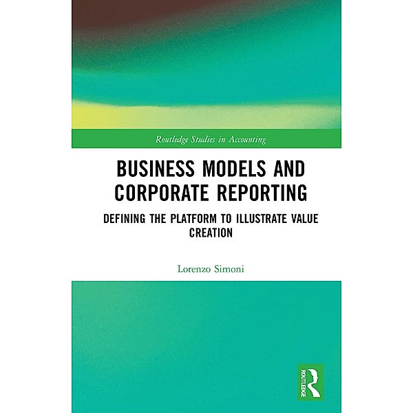 Business Models and Corporate Reporting, Lorenzo Simoni