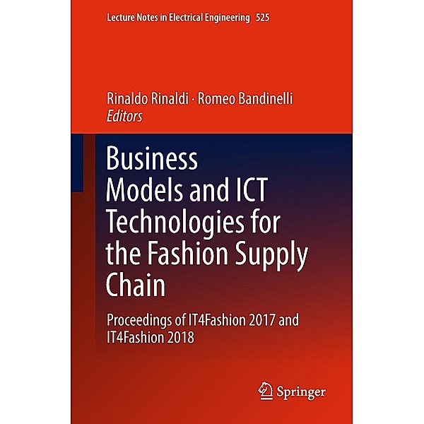 Business Models and ICT Technologies for the Fashion Supply Chain / Lecture Notes in Electrical Engineering Bd.525