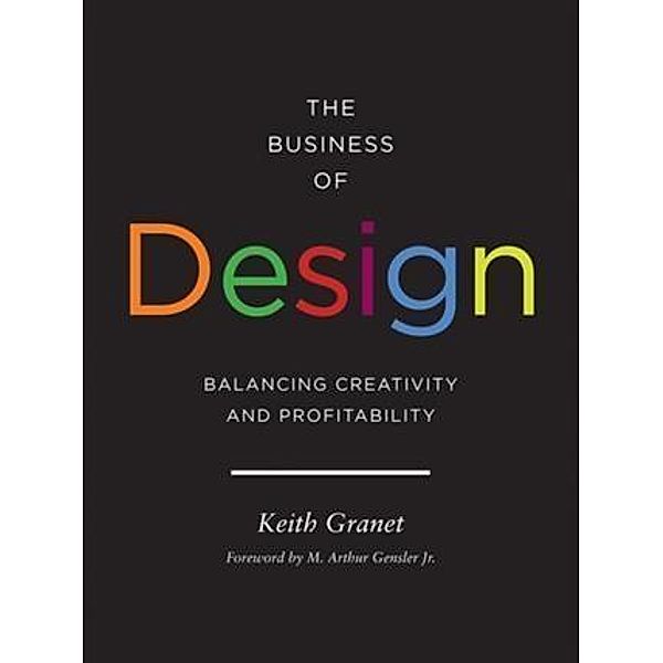 Business of Design, Keith Granet