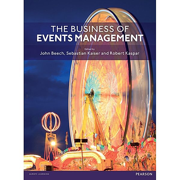 Business of Events Management, The, John Beech, Robert Kaspar, Sebastian Kaiser