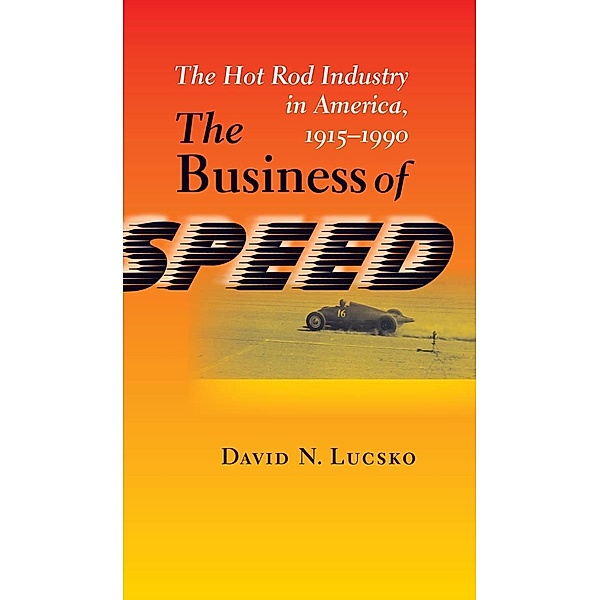 Business of Speed, David N. Lucsko
