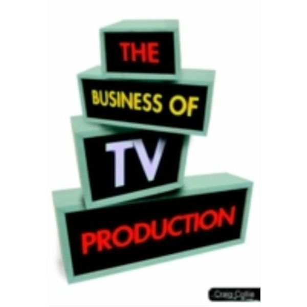 Business of TV Production, Craig Collie