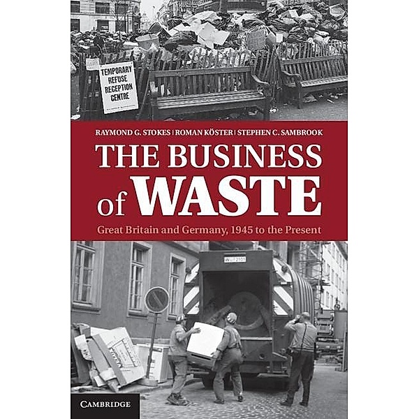 Business of Waste, Raymond G. Stokes