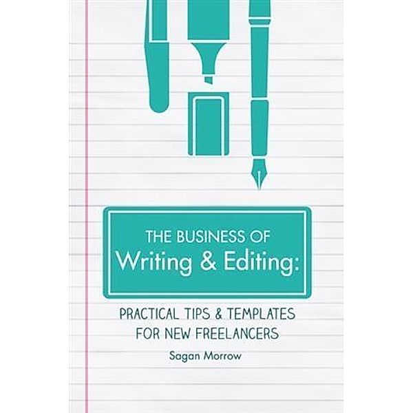 Business of Writing & Editing, Sagan Morrow