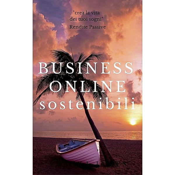 Business Online Sostenibili, Redditi Passivi