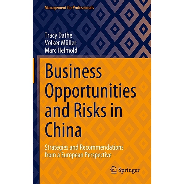 Business Opportunities and Risks in China / Management for Professionals, Tracy Dathe, Volker Müller, Marc Helmold