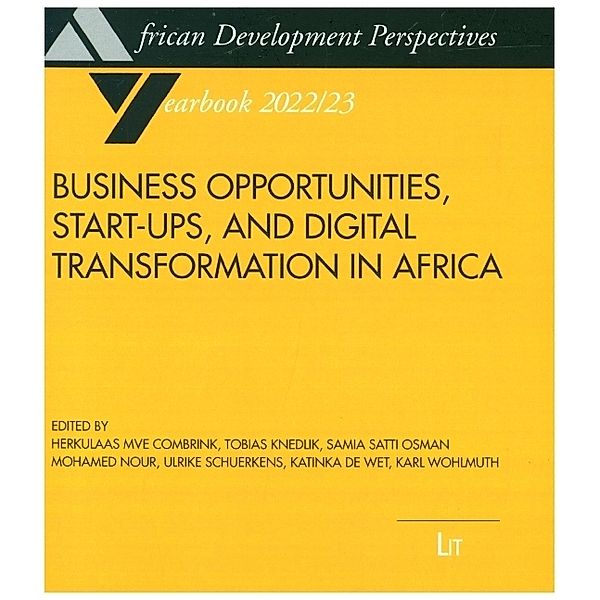 Business Opportunities, Start-ups, and Digital Transformation in Africa / African Development Perspectives Yearbook Bd.23