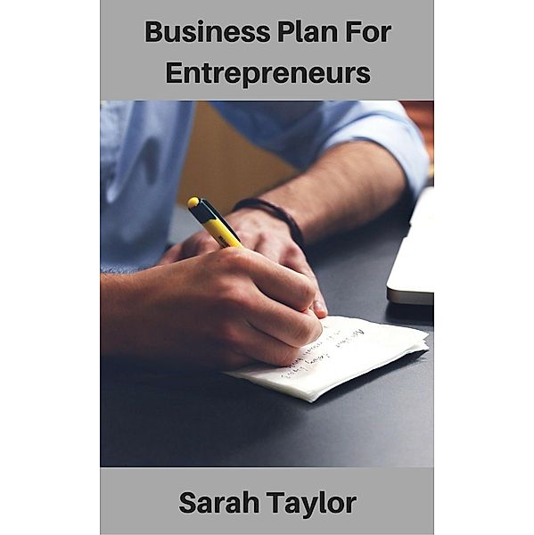 Business Plan For Entrepreneurs, Sarah Taylor