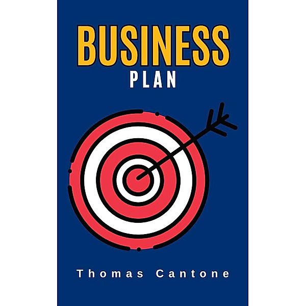 Business Plan (Thomas Cantone, #1) / Thomas Cantone, Thomas Cantone